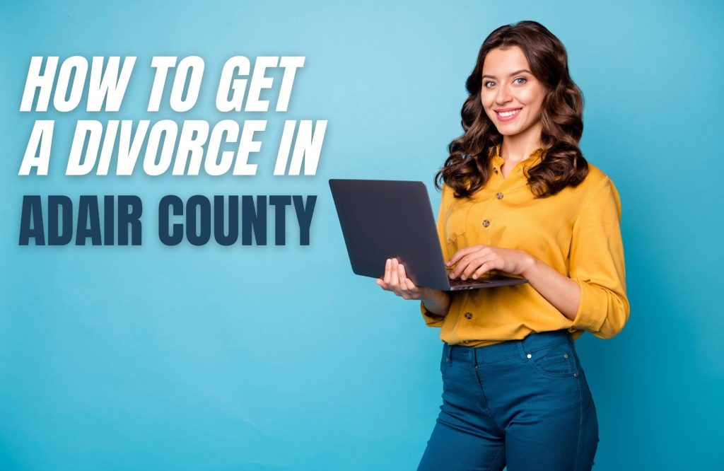 how-to-file-for-divorce-in-adair-county