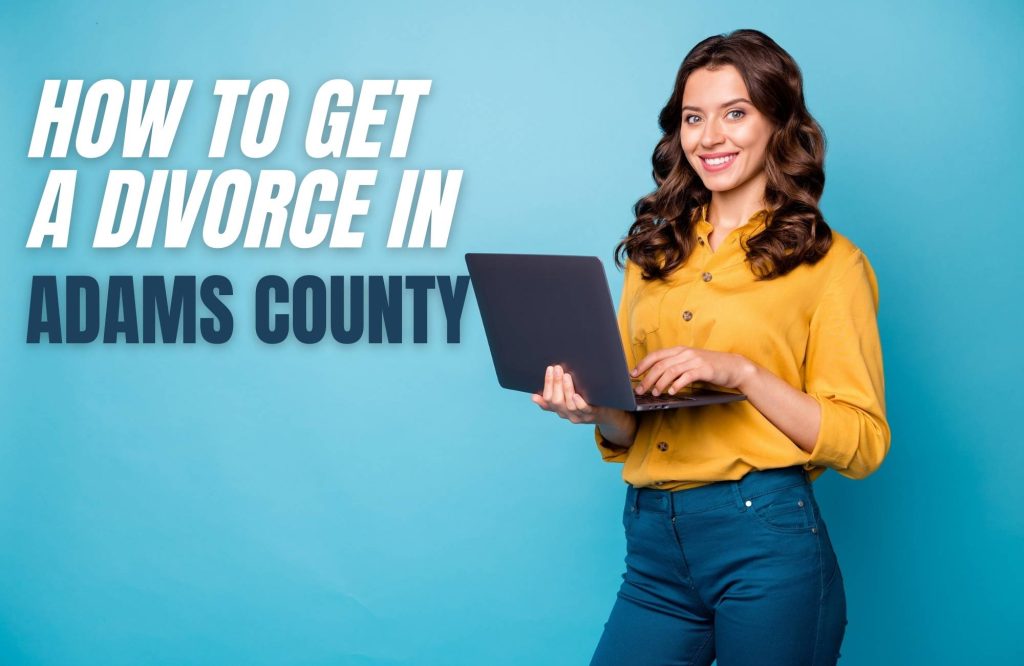how-to-file-for-divorce-in-adams-county